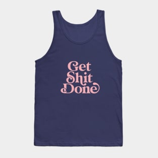 Get Shit Done by The Motivated Type in Egyptian Blue and Flamingo Pink Tank Top